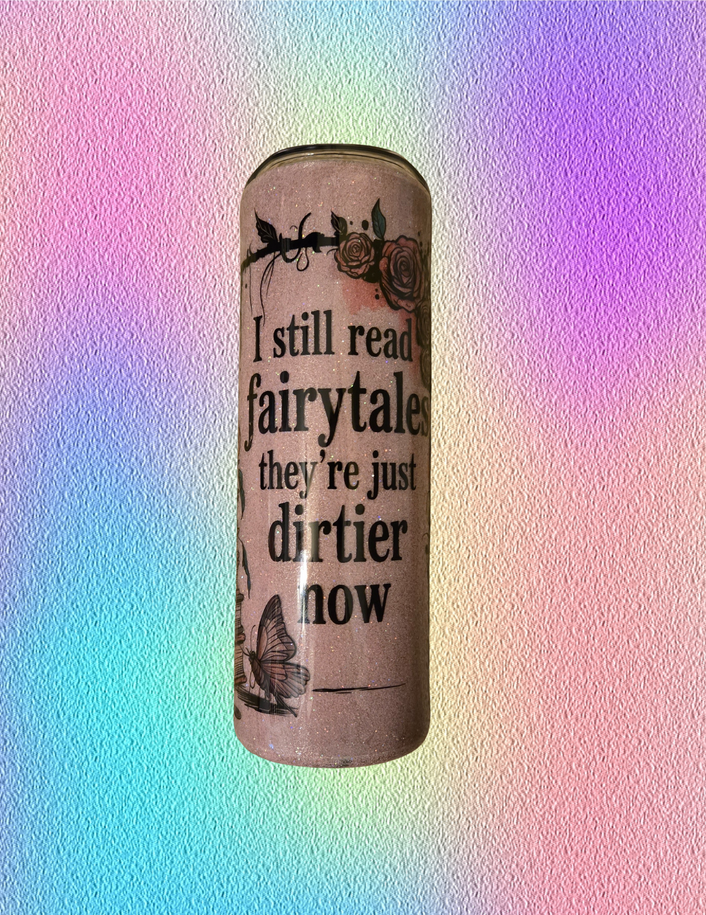 RTS 20oz Skinny {Dirty Fairytales}