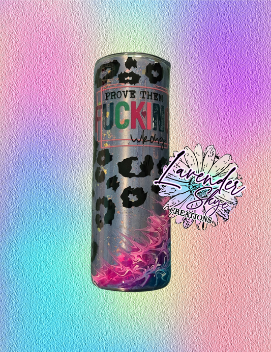RTS 20oz Skinny {Prove Them Wrong Stinger w/ Glow}